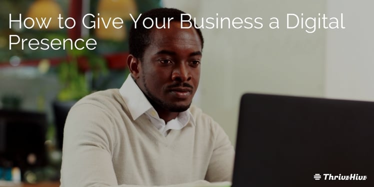 How-to-Give-Your-Business-a-Digital-Presence.jpg