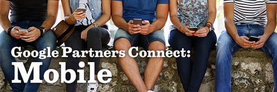 Google Partners Connect: Mobile